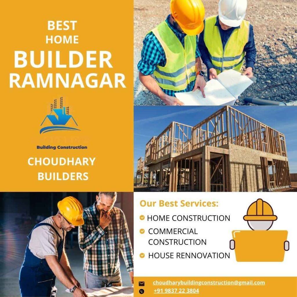 Best New Home Builder in Ramnagar – Why Choudhary Builders is the Right Choice